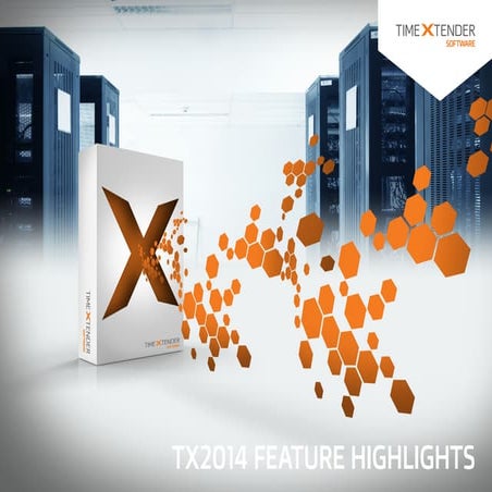 Tx2014 Feature and Highlights 