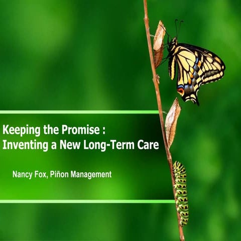Keep the Promise - Inventing a NEW Long-Term Care: Nancy Fox