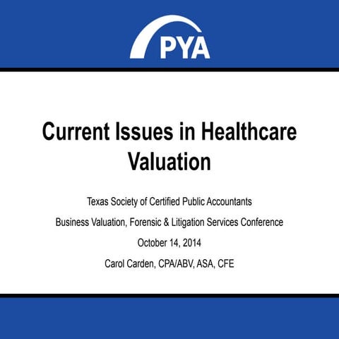 Current Issues in Healthcare Valuation