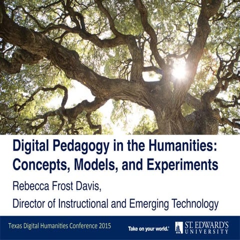 Digital Pedagogy in the Humanities: Concepts, Models, and Experiments 