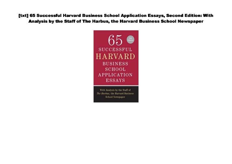 [Download] 65 Successful Harvard Business School Application Essays,