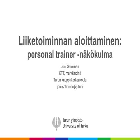 Yrityksen perustaminen ja liiketoiminnan aloittaminen: personal trainer -näkö...