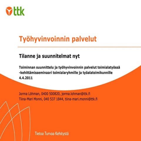 Työhyvinvoinnin palvelut ttk 040411
