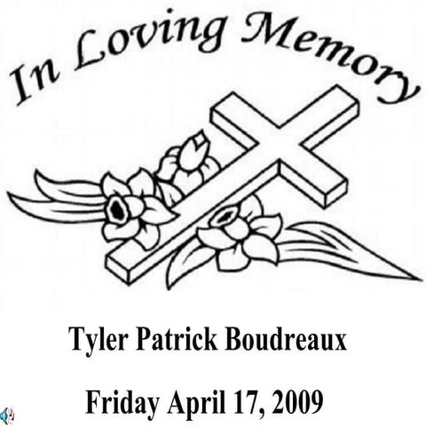 In Loving Memory of Tyler Boudreaux