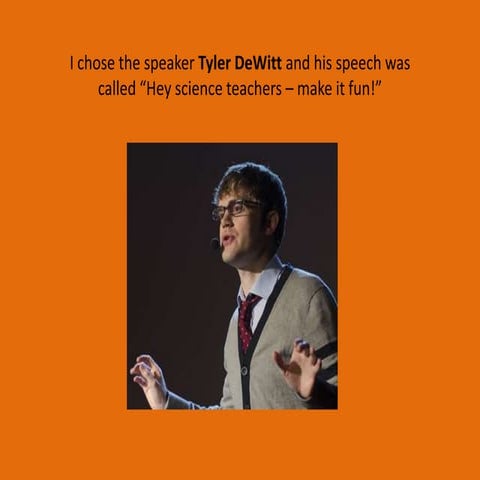Tyler DeWitt TED - Alyssa Dupuis' Presentation | PPTX