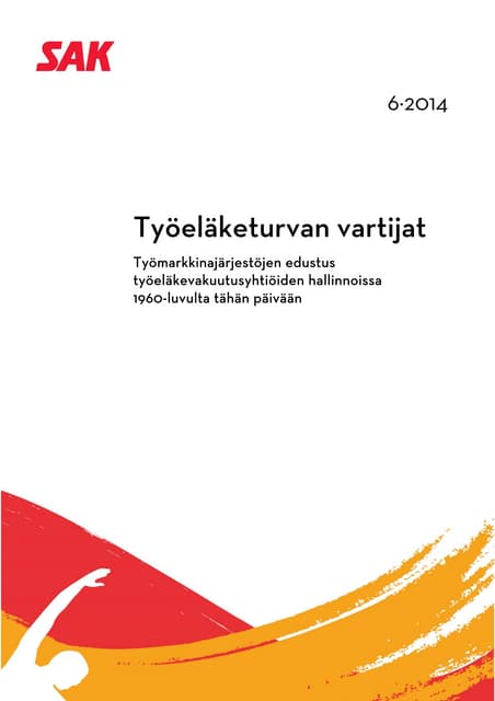 Työeläketurvan vartijat. Työmarkkin...