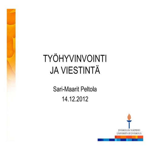 Tyohyvinvointi ja viestinta