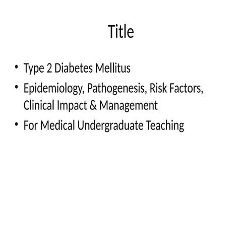 Type 2 Diabetes Mellitus: Overview, Management, and Prevention | PPTX