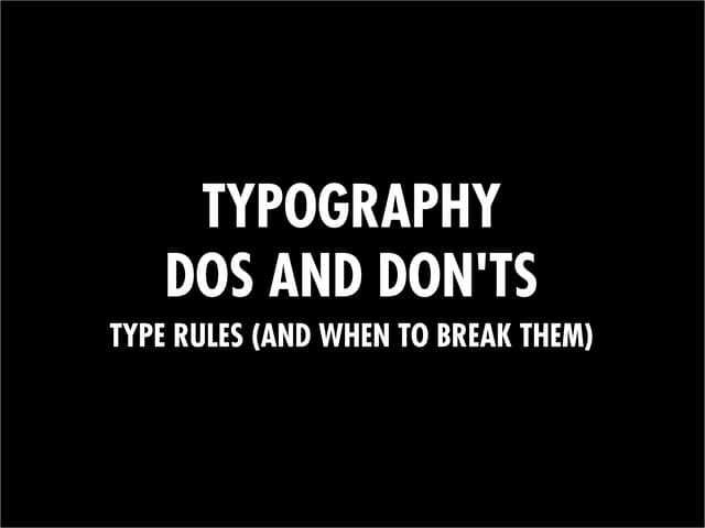 Typography Dos & Don'ts