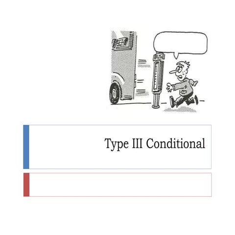 Type III Conditional