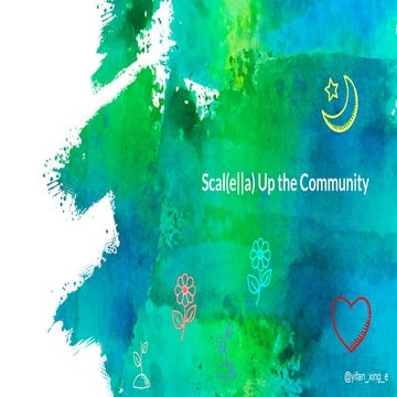 Scal(e||a) Up the Community_SBTB2019