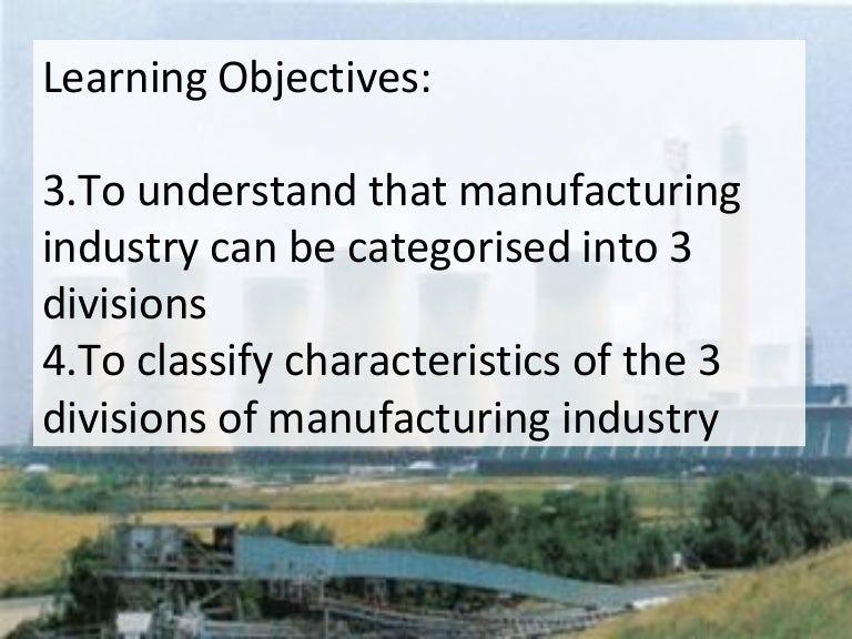 Types Of Manufacturing Industry