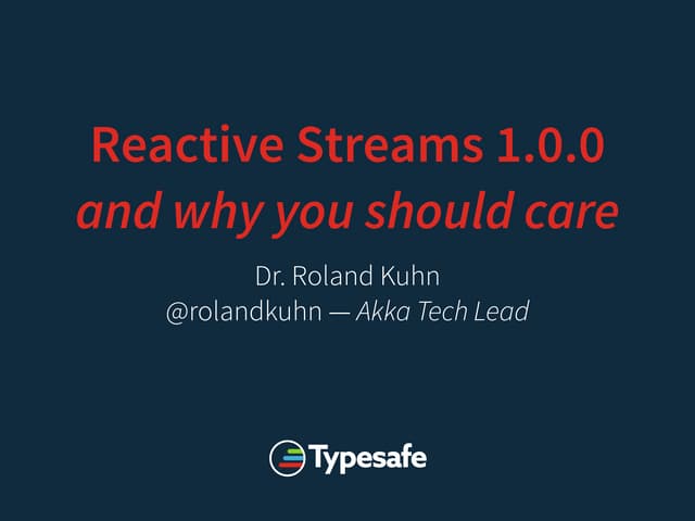 Reactive Streams 1.0.0 and Why You Should Care (webinar)