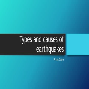Types and causes of earthquakes