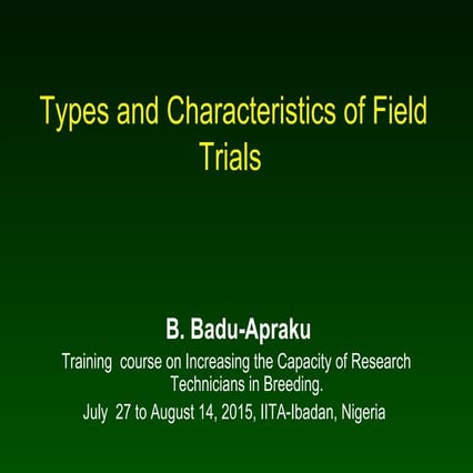 Types and Characteristics of Field Trials