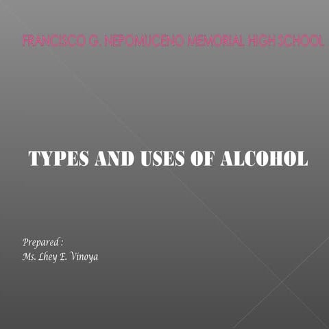 Types and Uses of Alcohol