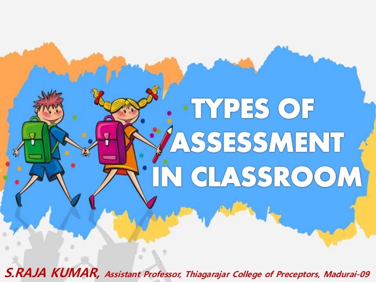 Types of Assessment in Classroom