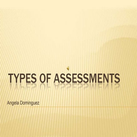 Types of assessments ppt