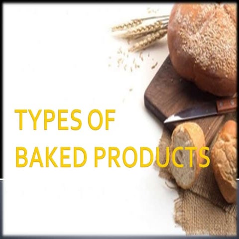 Types of baked products