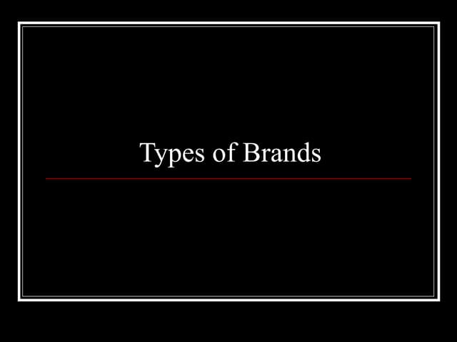 Types of brands