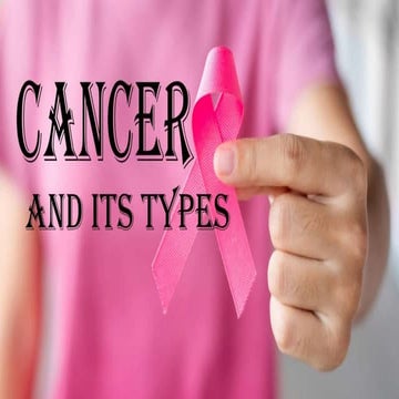 Types of Cancer its intro and difference between normal and cancerous cell.pptx