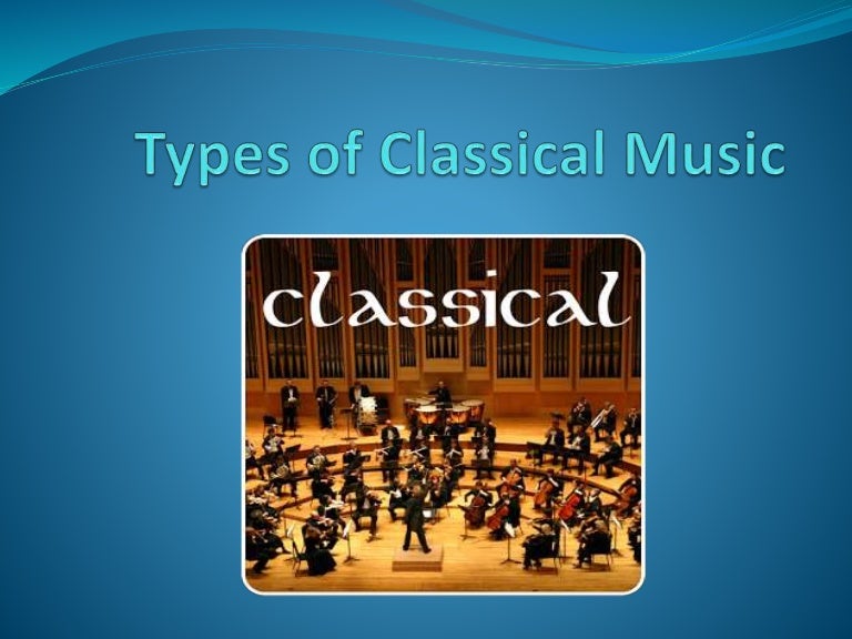 Types of Classical Music Albert James Burleson