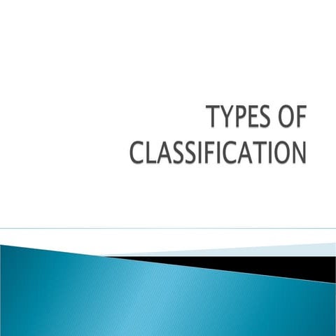 Types of classification(1)