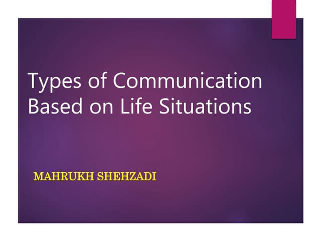 Types of communication based on life situations