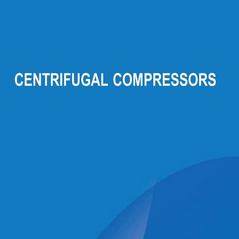 Centrifugal Compressor course helps beginners to understand basic knowledge a...
