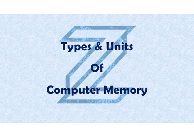 Computer Memory Types - Primary Memory - Secondary Memory