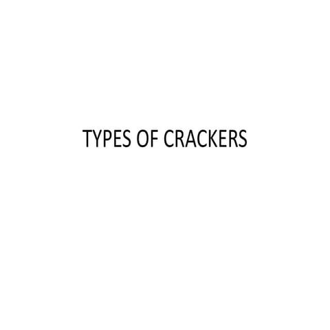 Types of crackers | PPTX