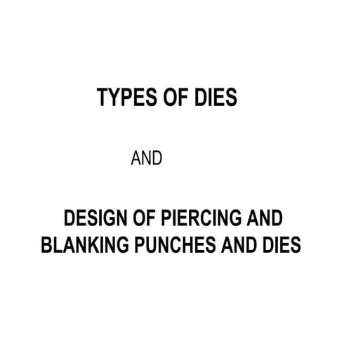 Types of dies