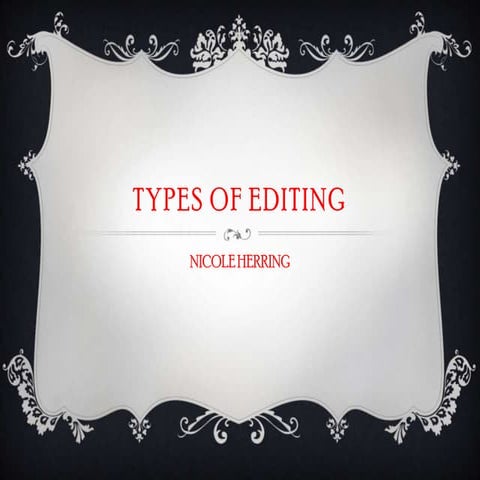 Types of editing