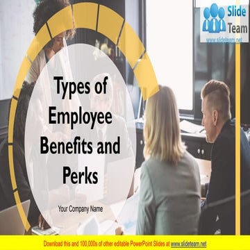 Types Of Employee Benefits And Perks PowerPoint Presentation Slides