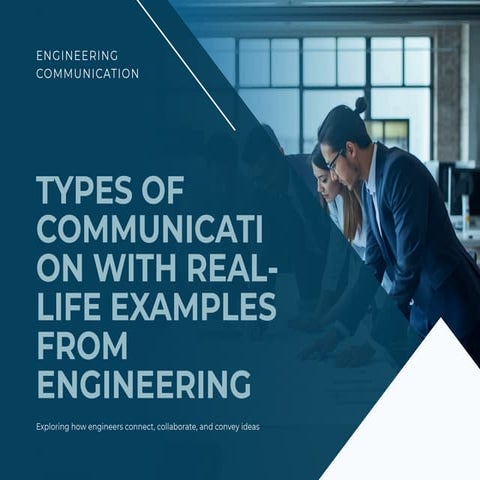 Effective Engineering Communication: Types, Examples, and Best ...