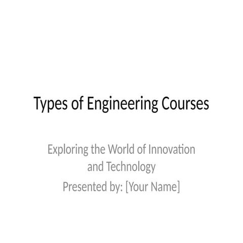 Types_of_Engineering_Courses_PPT.pptx    k