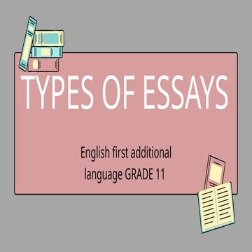 English grade 10  Different Types of essays.pptx