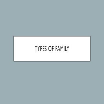 Types of Family and familys meberspatrical and matriarchal