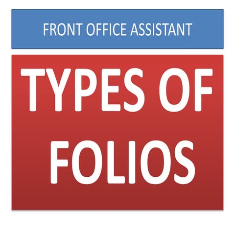 TYPES OF GUEST FOLIOS
