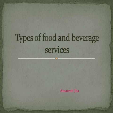 typesoffoodandbeverageservices-121005133457-phpapp01.pdf