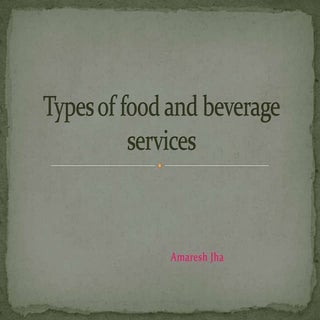 Types of food and beverage services