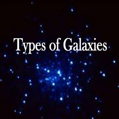 astronomy: Types of galaxies