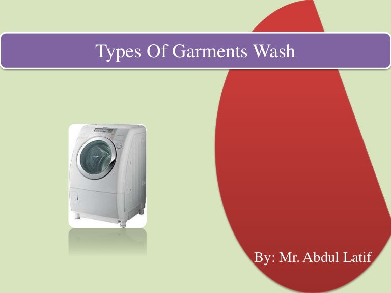 Types of garment washes