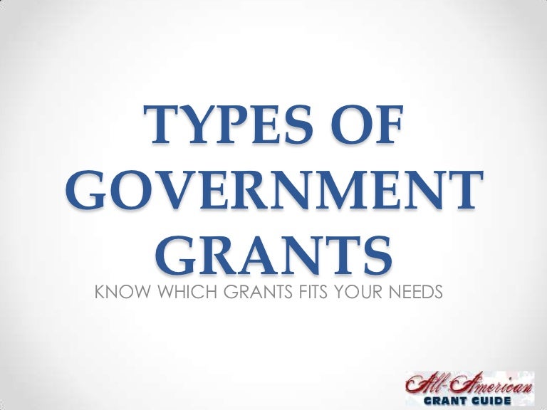 Types of government and federal grants