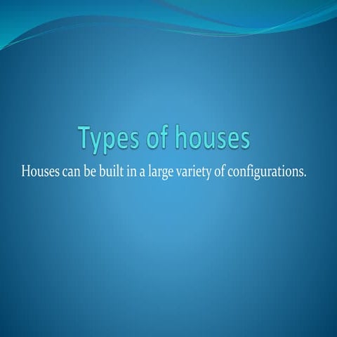 Types of houses