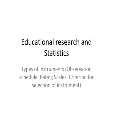 Types of instruments (observation schedule, rating scales, criterion for sele...