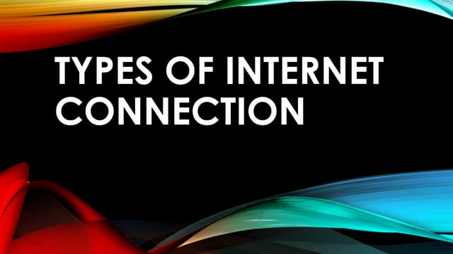 TYPES OF INTERNET CONNECTION computer 10.pptx