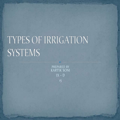 Types of irrigation systems