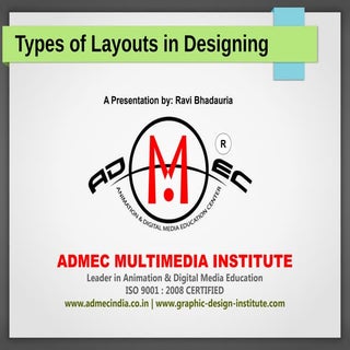 Types of Layouts by ADMEC Multimedi...