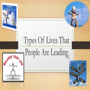 Types of lives that people are leading | PPTX